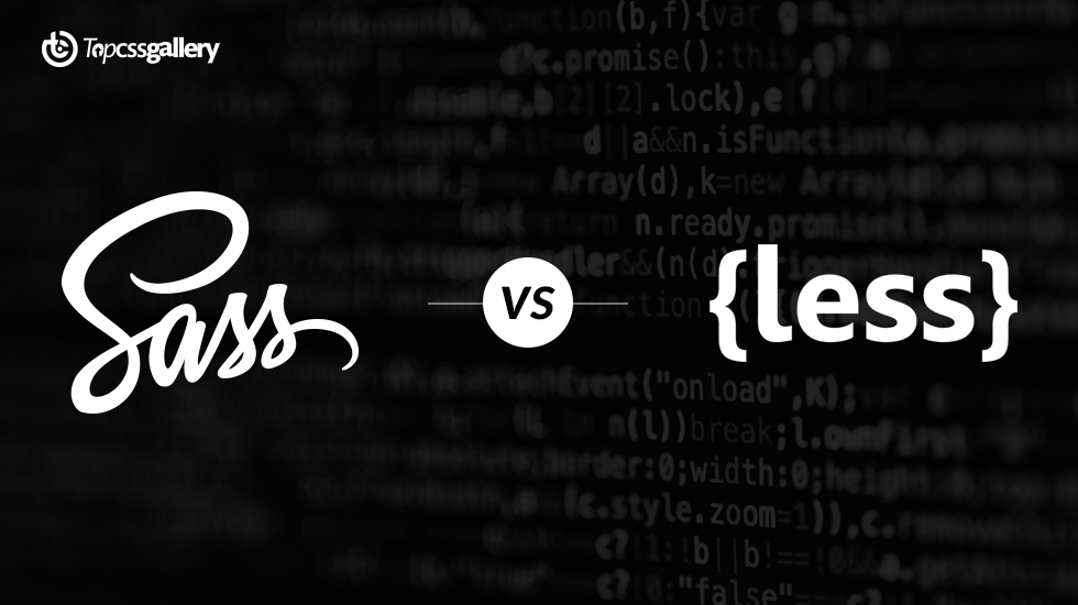 Comparison Between Leading CSS Preprocessors: 𝐒𝐀𝐒𝐒 𝐕𝐬. 𝐋𝐄𝐒𝐒