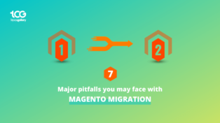 7 Major Pitfalls You May Face With Magento Migration