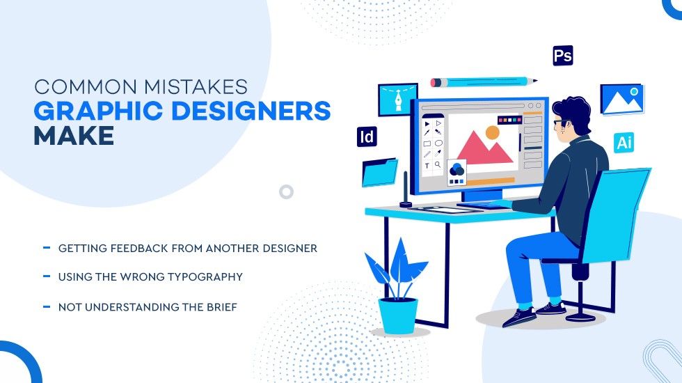 Common mistakes graphic designers make