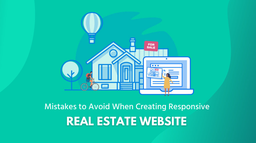 Mistakes to Avoid When Creating Responsive Real Estate Website