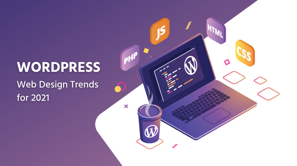 WordPress Web Design Trends for 2021