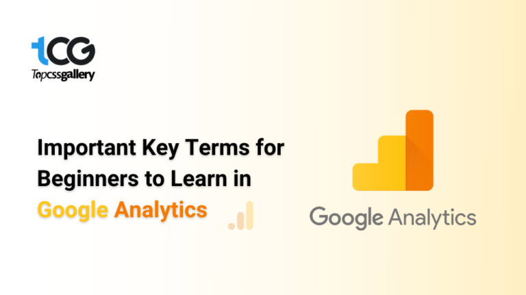 Important Key Terms for Beginners to learn in Google Analytics - 2023