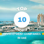 Shopify Development Companies in UAE