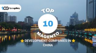 Top 10 Magento Development Companies in China 1 Top 10 Magento Development Companies in China