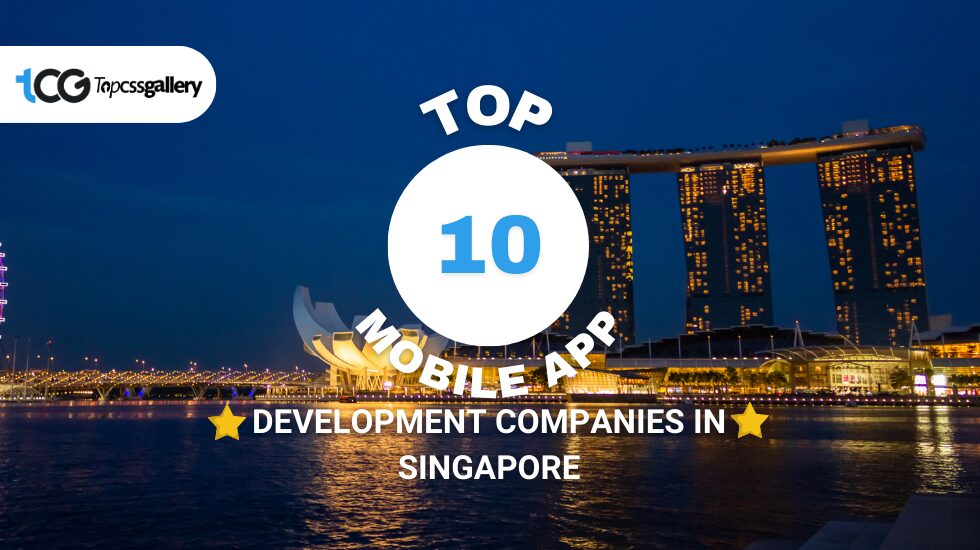 Top 10 Mobile App Development Companies in Singapore 1 Top 10 Mobile App Development Companies in Singapore