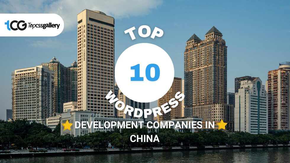Top 10 WordPress Development Companies in China 1 Top 10 WordPress Development Companies in China